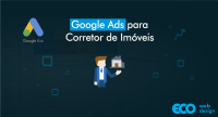 Imagem principal do artigo Google Ads para Corretor de Imóveis